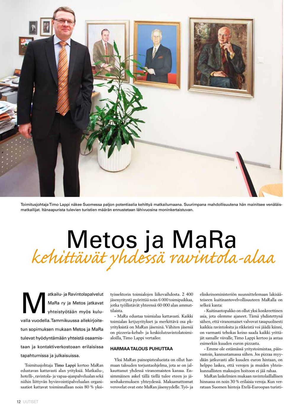 Metos ja MaRa kehittävät yhdessä ravintola-alaa Matkailu- ja Ravintolapalvelut MaRa ry ja Metos jatkavat yhteistyötään myös kuluvalla vuodella.