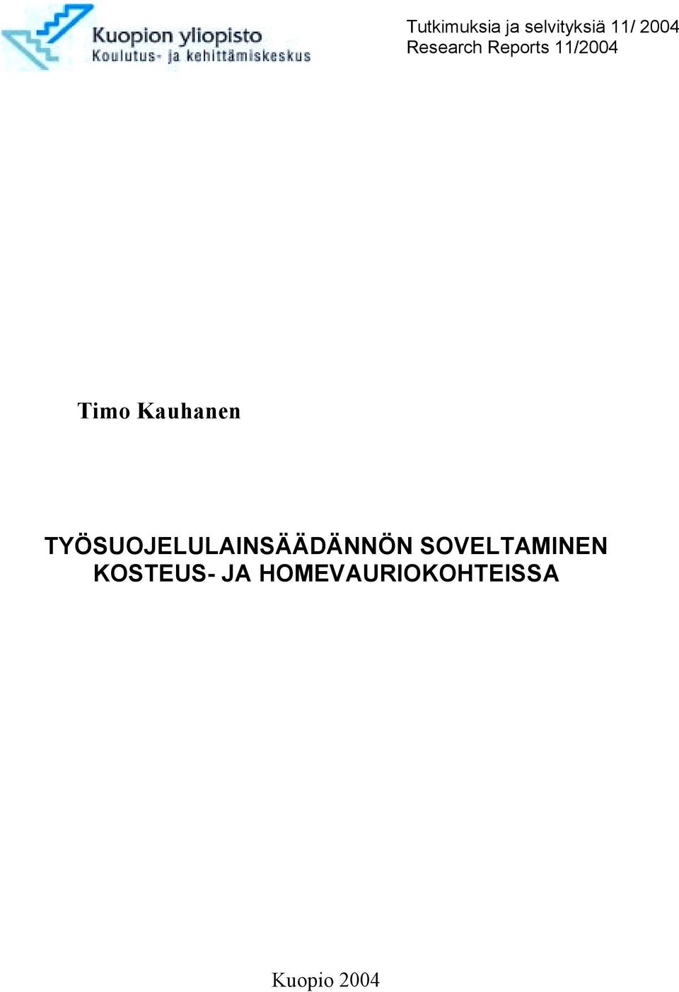 TYÖSUOJELULAINSÄÄDÄNNÖN SOVELTAMINEN