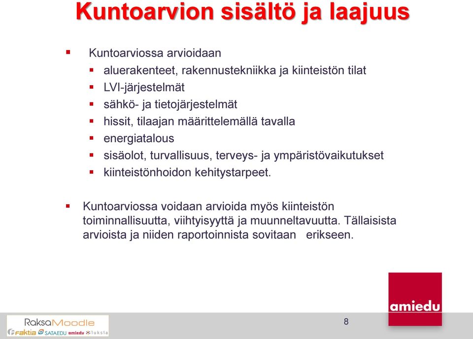 turvallisuus, terveys- ja ympäristövaikutukset kiinteistönhoidon kehitystarpeet.