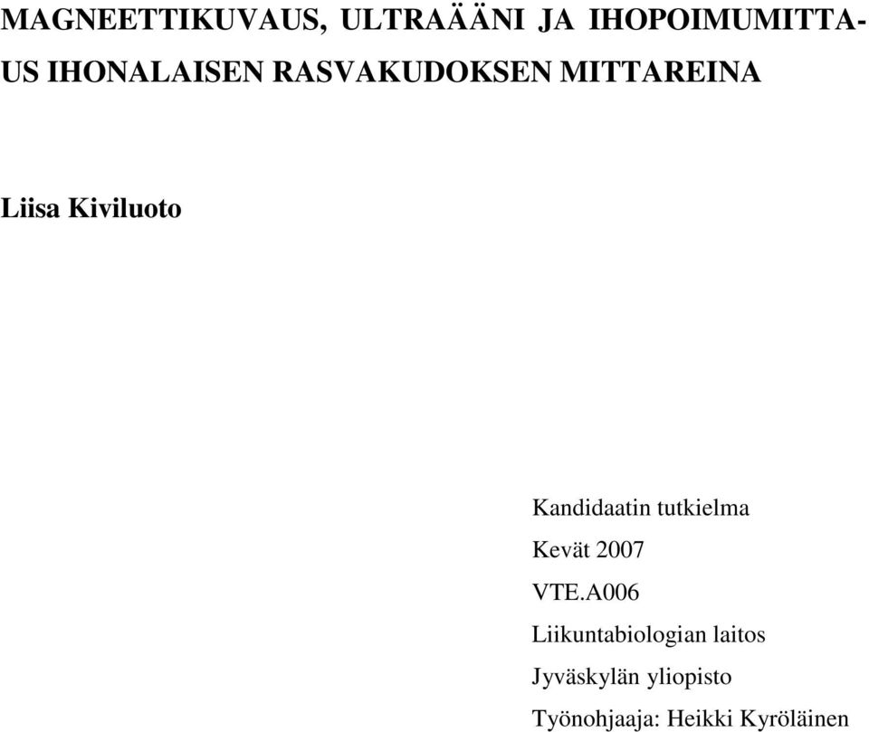 Kandidaatin tutkielma Kevät 2007 VTE.