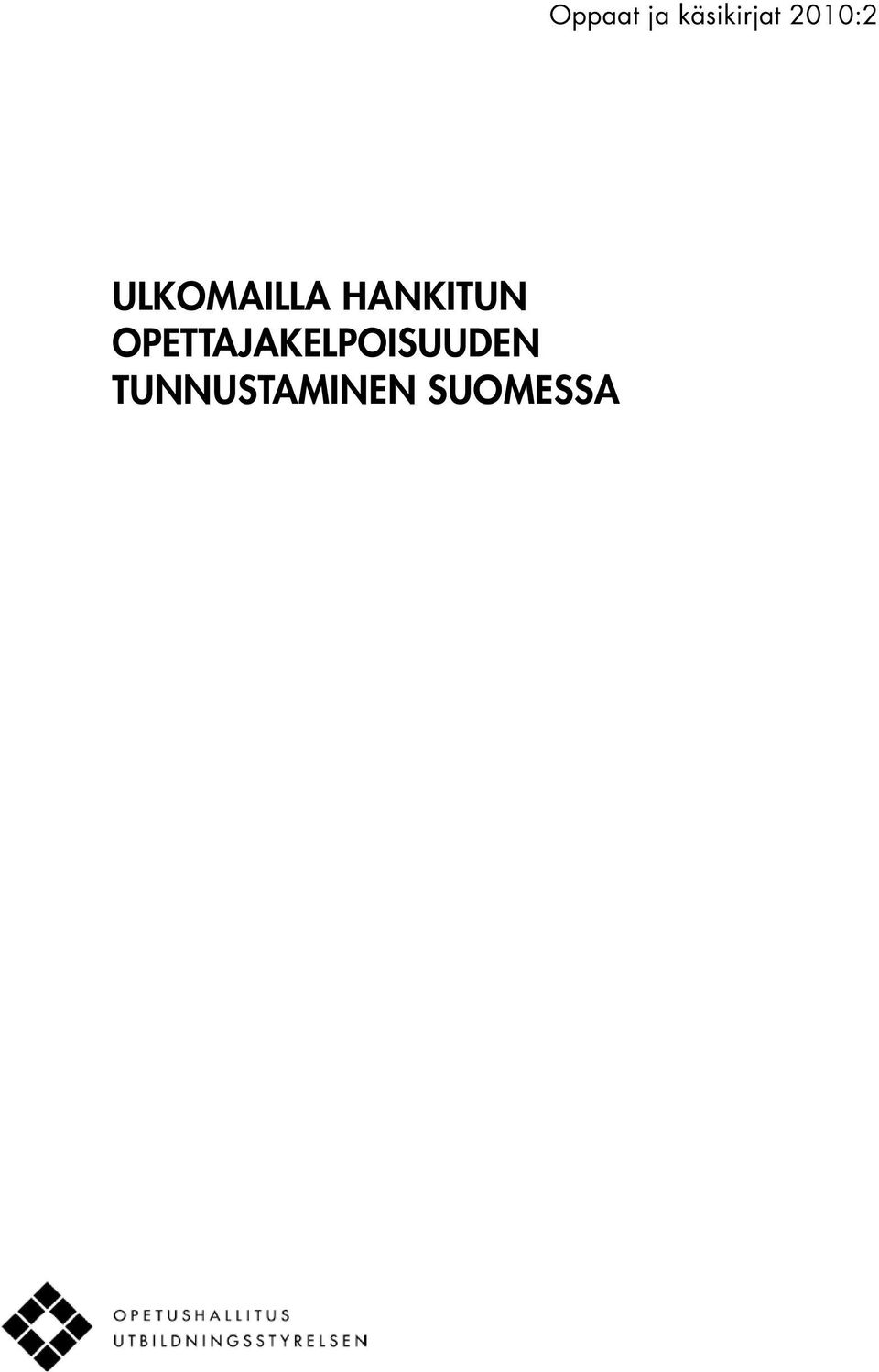 TUNNUSTAMINEN SUOMESSA