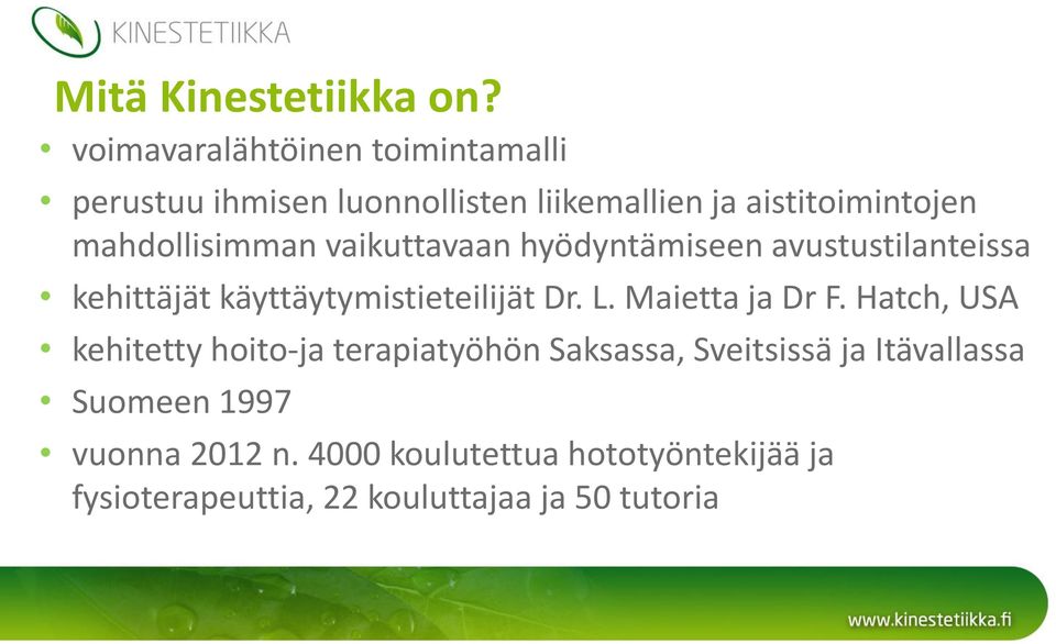 mahdollisimman vaikuttavaan hyödyntämiseen avustustilanteissa kehittäjät käyttäytymistieteilijät Dr. L.