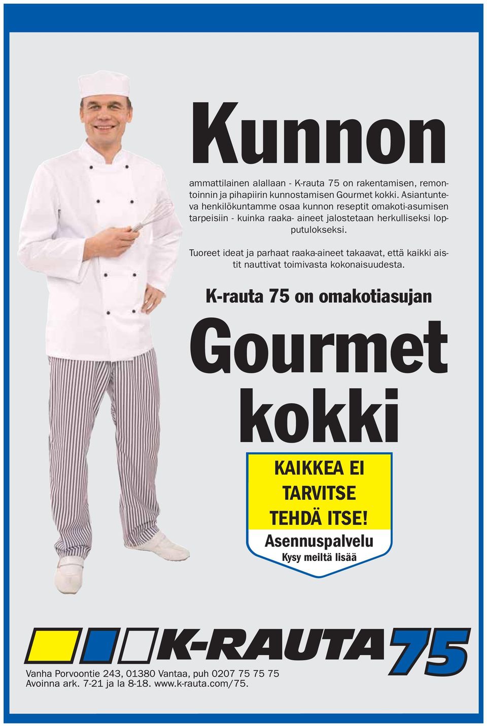 herkulliseksi lopputulokseksi.