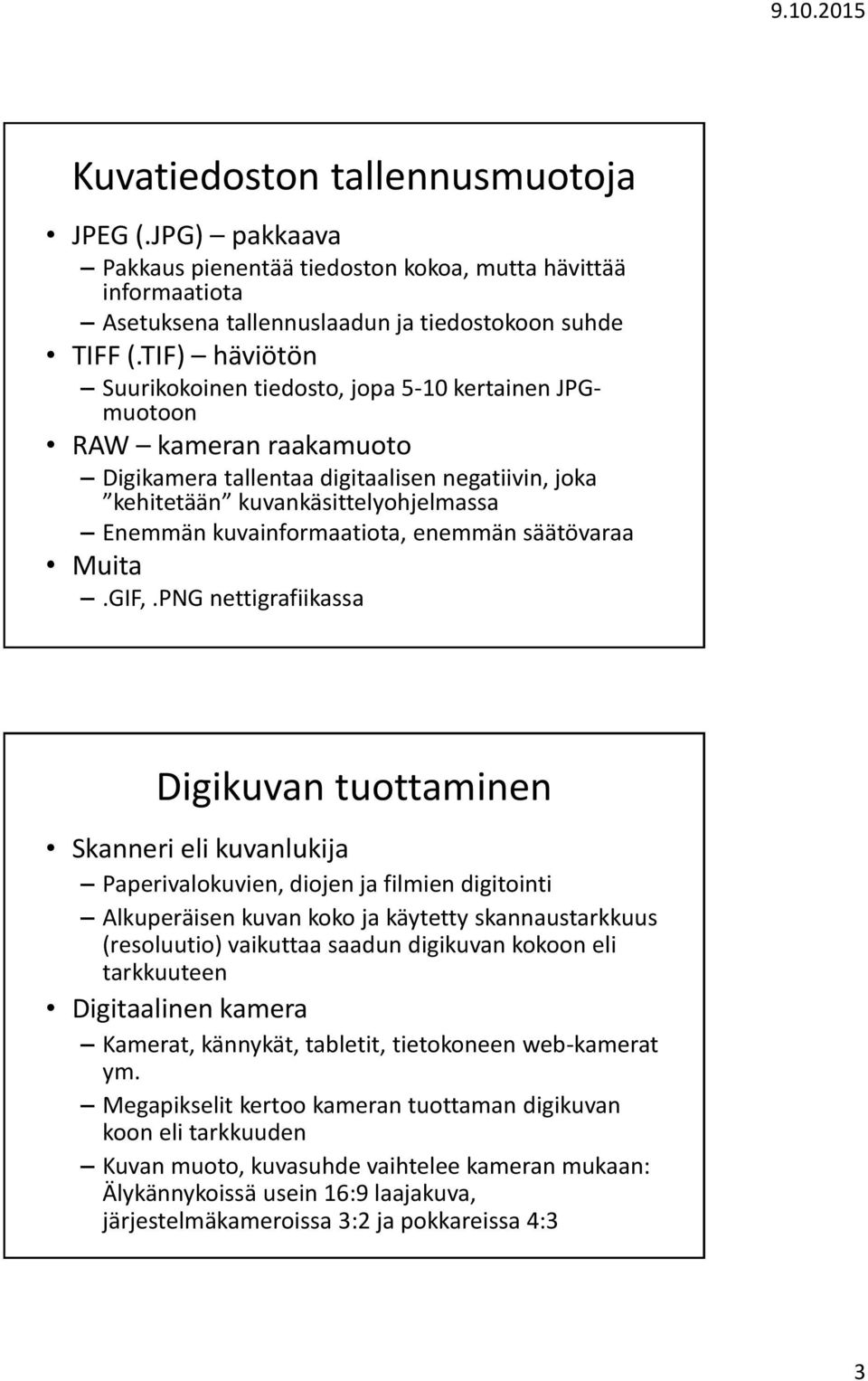 kuvainformaatiota, enemmän säätövaraa Muita.GIF,.