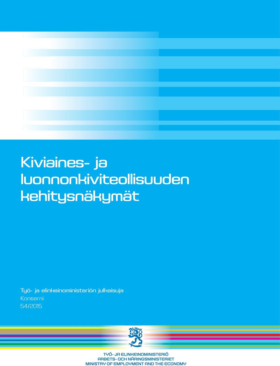 kehitysnäkymät Työ- ja