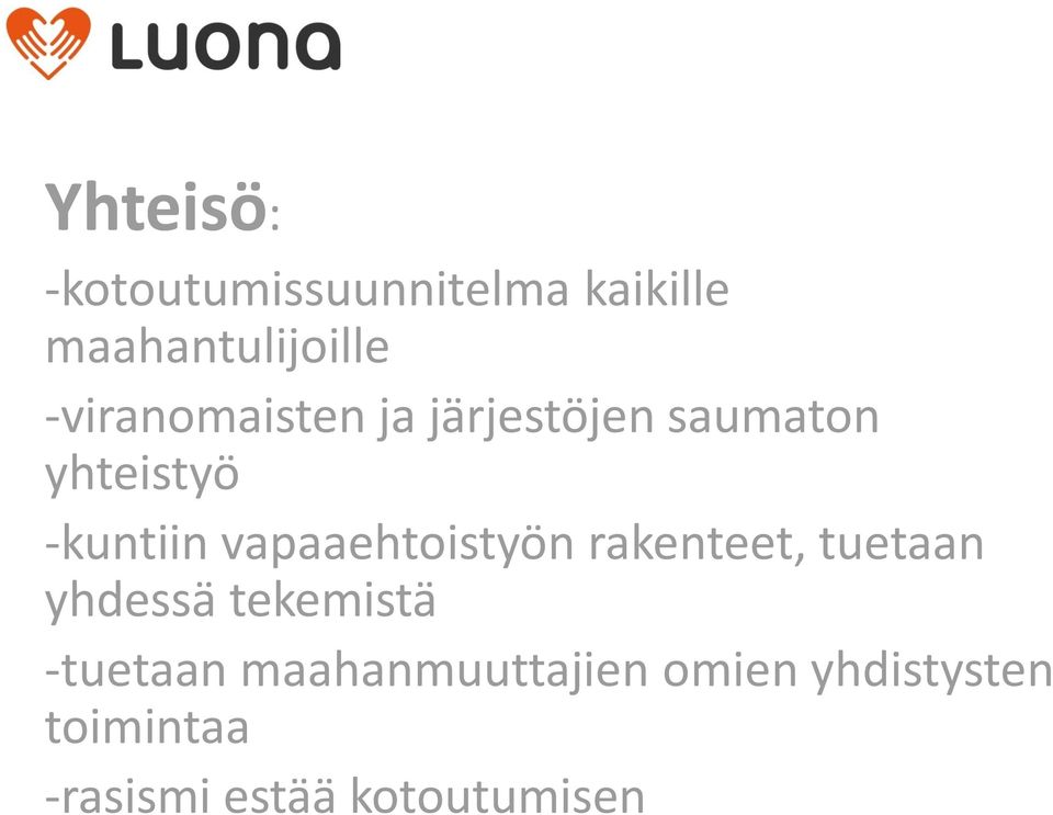 vapaaehtoistyön rakenteet, tuetaan yhdessä tekemistä -tuetaan