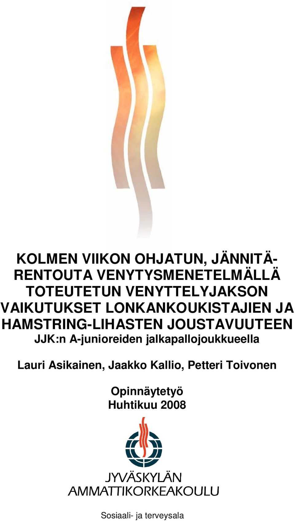 JOUSTAVUUTEEN JJK:n A-junioreiden jalkapallojoukkueella Lauri Asikainen,