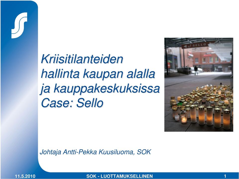 kauppakeskuksissa Case: