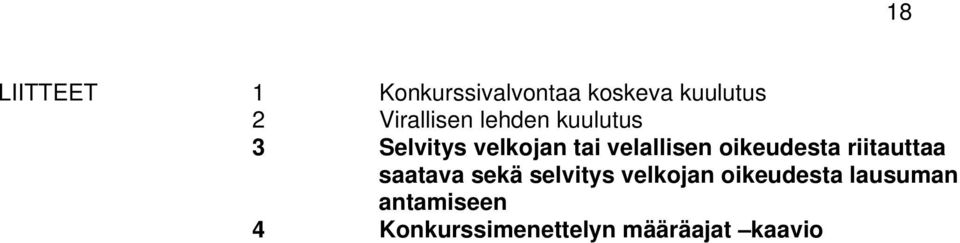 velallisen oikeudesta riitauttaa saatava sekä selvitys