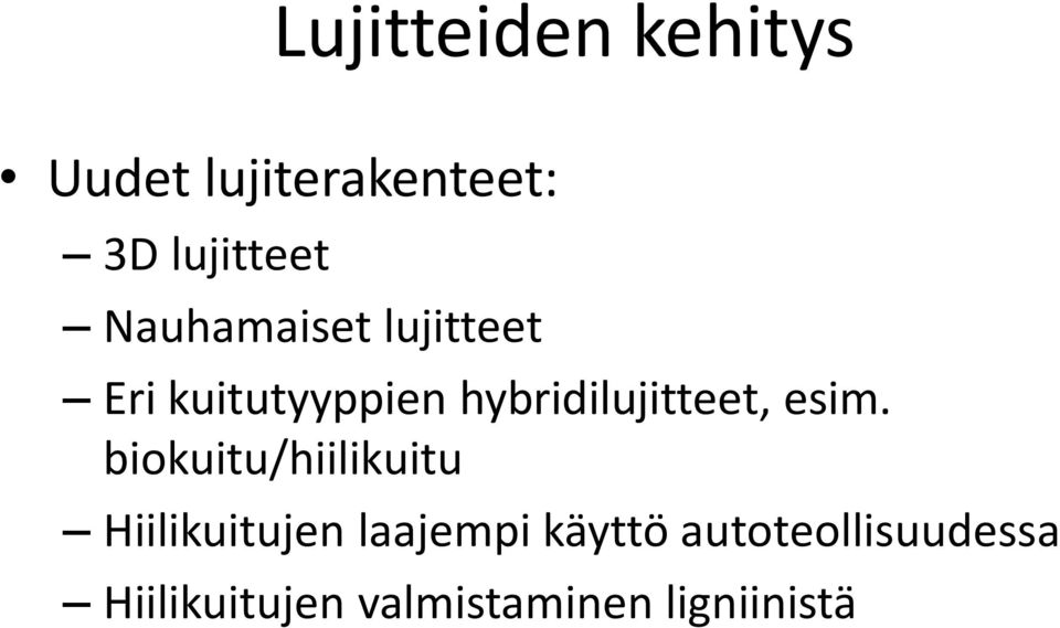 hybridilujitteet, esim.