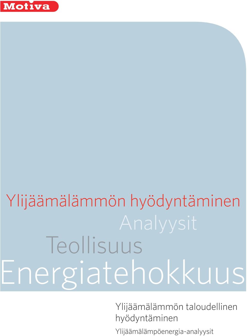 Energiatehokkuus Ylijäämälämmön