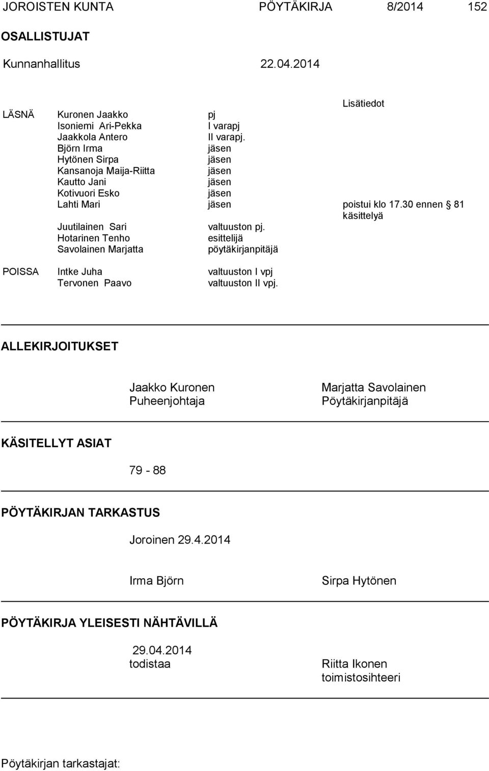 30 ennen 81 käsittelyä Juutilainen Sari valtuuston pj.