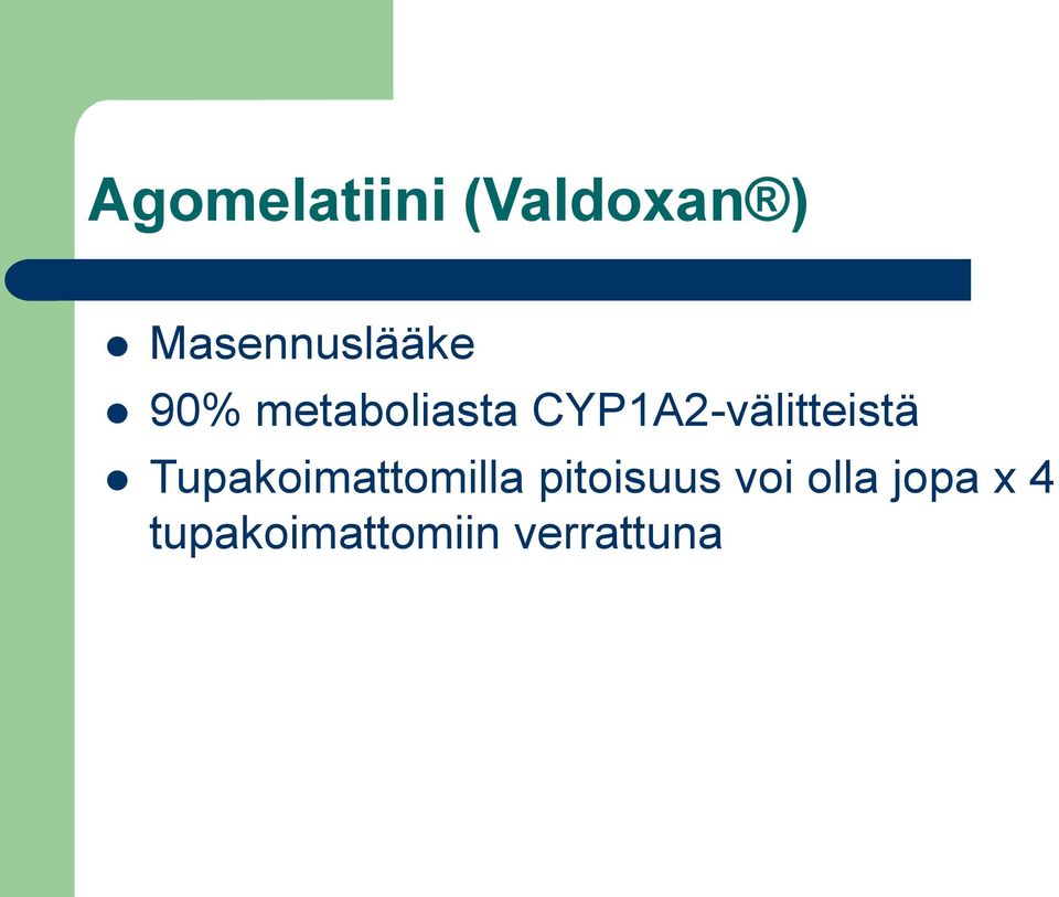 CYP1A2-välitteistä Tupakoimattomilla