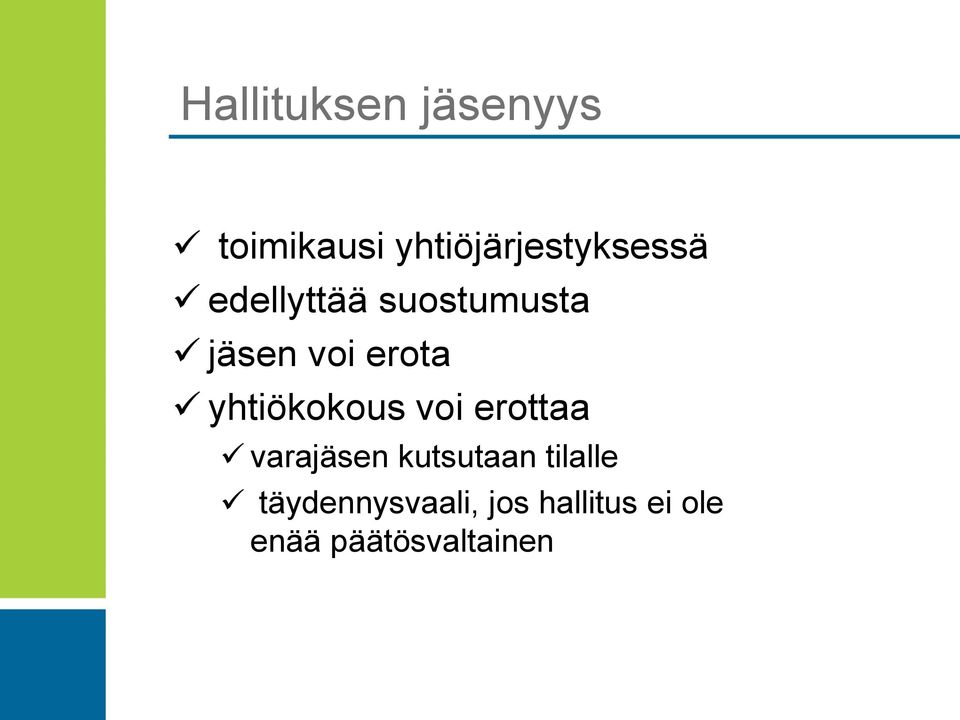 voi erota yhtiökokous voi erottaa varajäsen