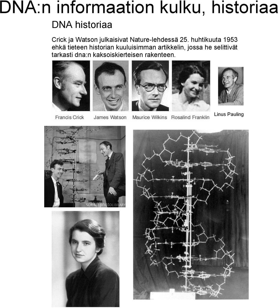 huhtikuuta 1953 ehkä tieteen historian kuuluisimman