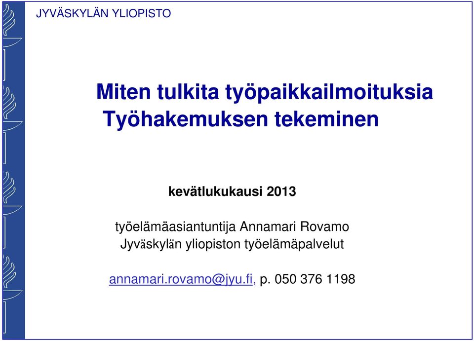 työelämäasiantuntija Annamari Rovamo Jyväskylän