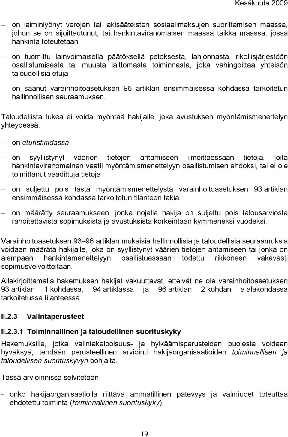 varainhoitoasetuksen 96 artiklan ensimmäisessä kohdassa tarkoitetun hallinnollisen seuraamuksen.