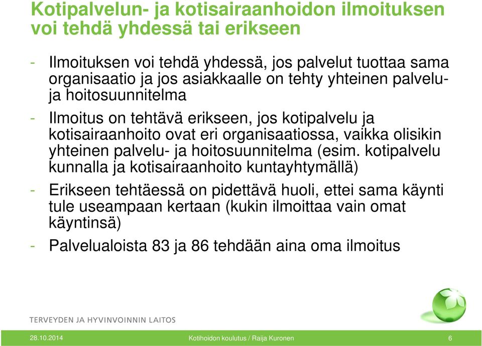 olisikin yhteinen palvelu- ja hoitosuunnitelma (esim.