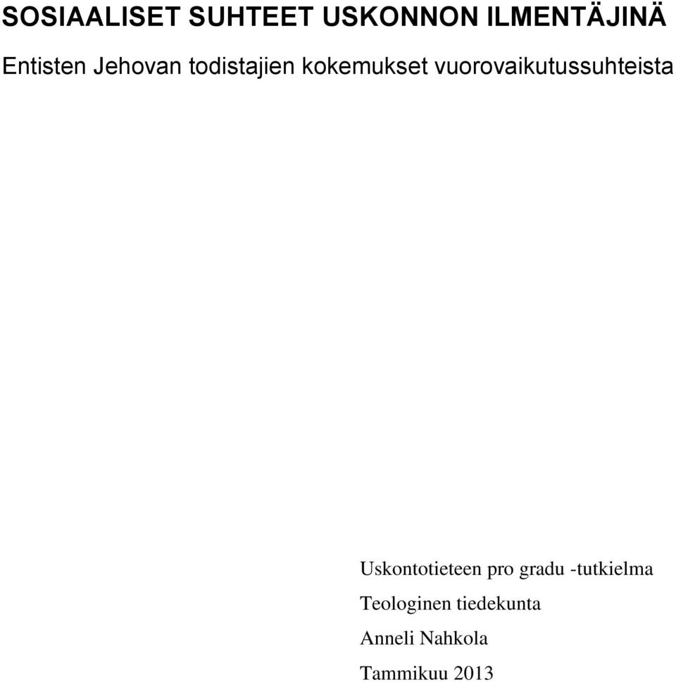 vuorovaikutussuhteista Uskontotieteen pro gradu