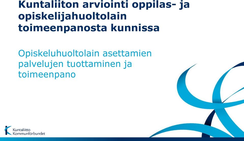 kunnissa Opiskeluhuoltolain