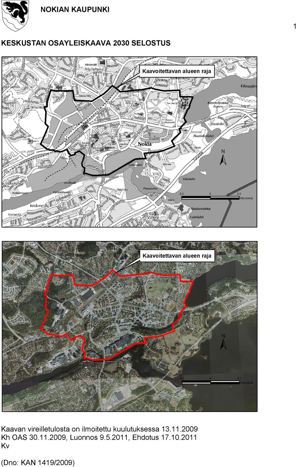 kuulutuksessa 13.11.2009 Kh OAS 30.11.2009, Luonnos 9.