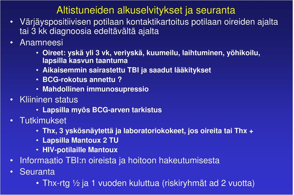 BCG-rokotus annettu?