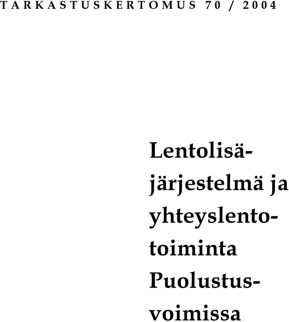 Lentolisäjärjestelmä