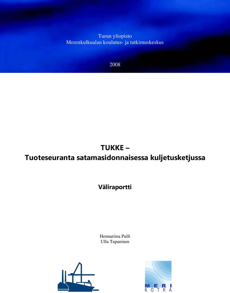 Tuoteseuranta satamasidonnaisessa