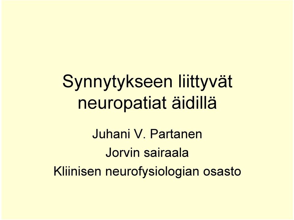 V. Partanen Jorvin sairaala