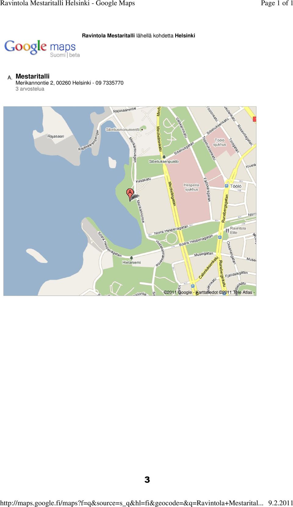 2011 Ravintola Mestaritalli lähellä kohdetta Helsinki A.