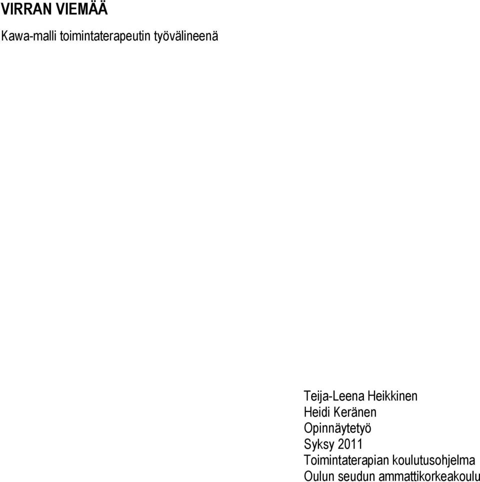 Keränen Opinnäytetyö Syksy 2011