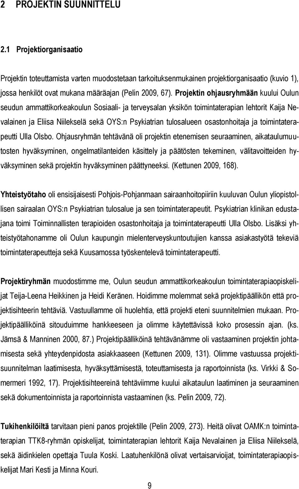 osastonhoitaja ja toimintaterapeutti Ulla Olsbo.