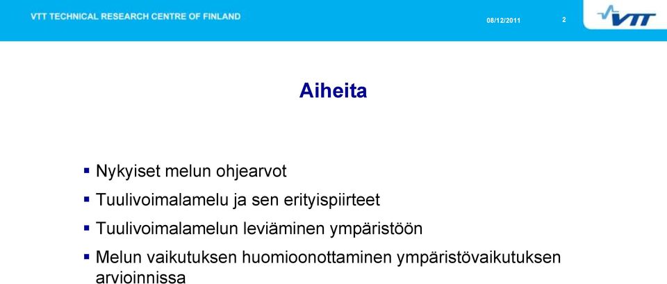 Tuulivoimalamelun leviäminen ympäristöön Melun