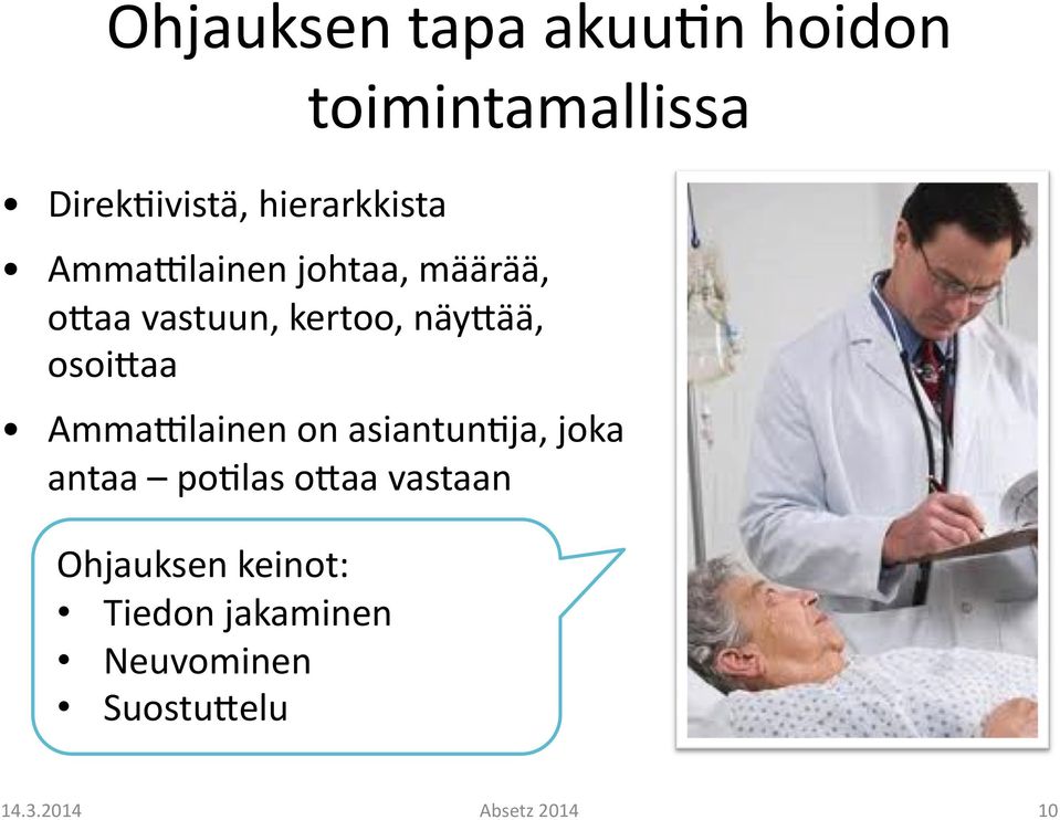 AmmaXlainen on asiantun@ja, joka antaa po@las oraa vastaan Ohjauksen