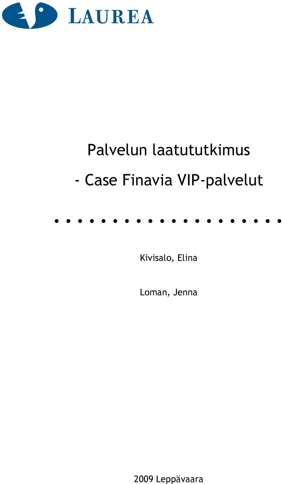 VIP-palvelut Kivisalo,