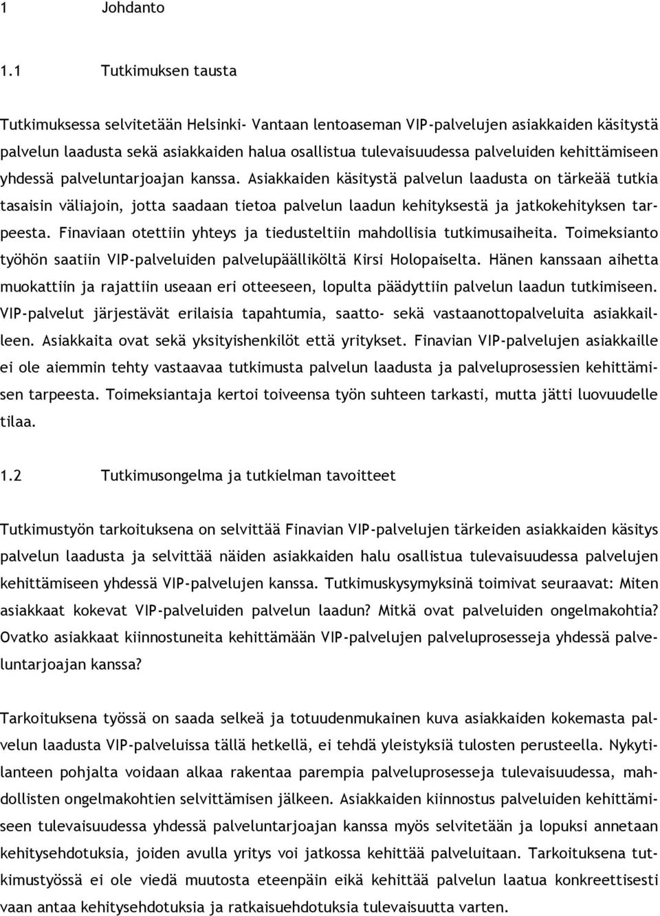 kehittämiseen yhdessä palveluntarjoajan kanssa.