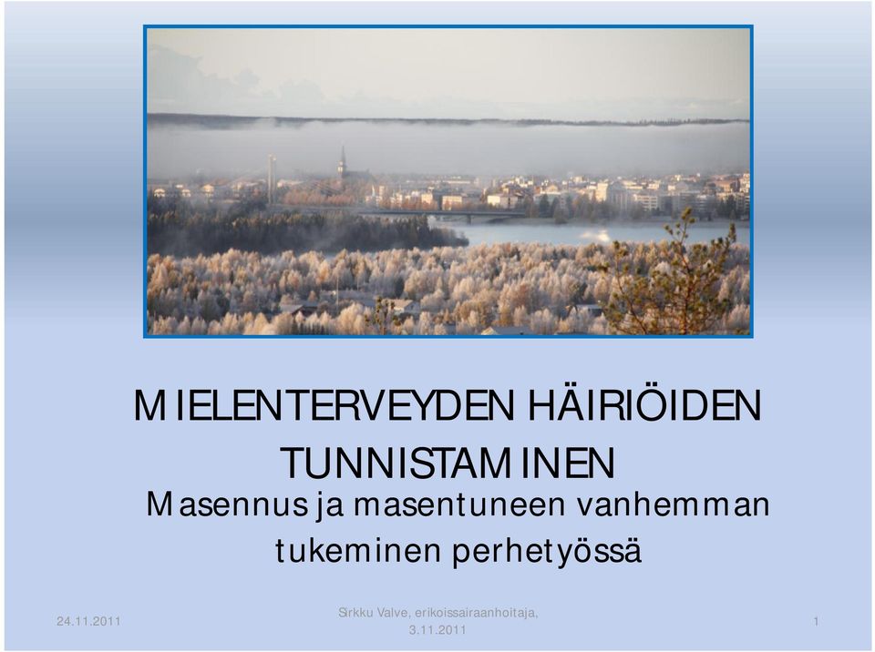 masentuneen vanhemman