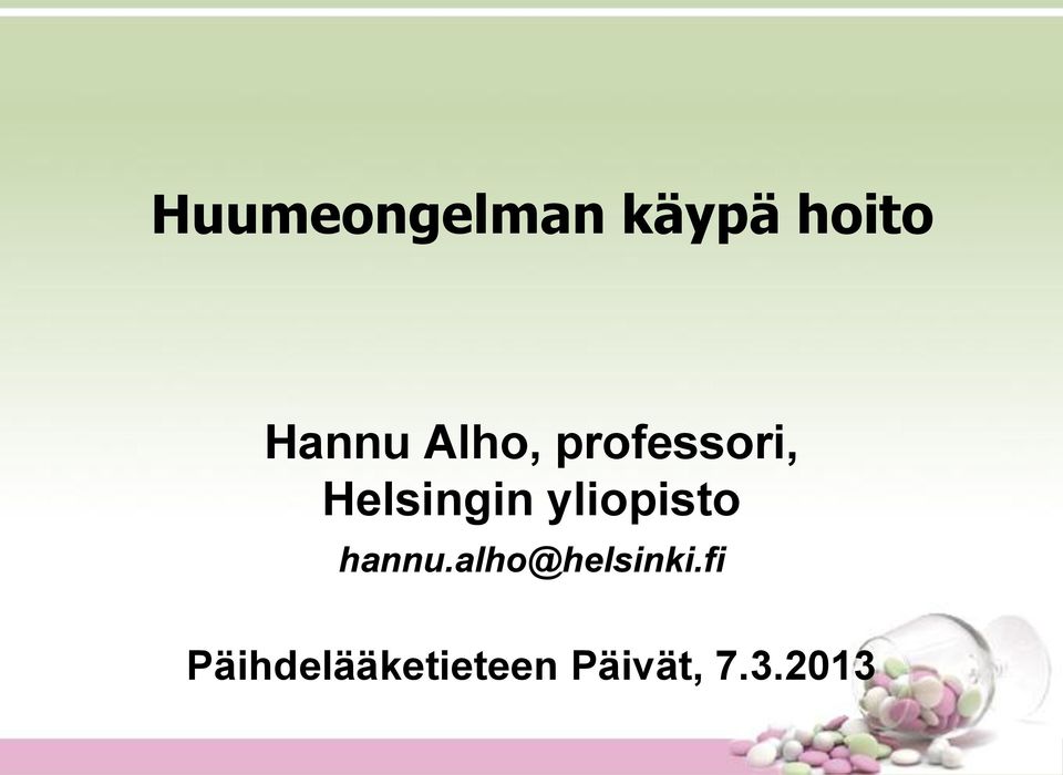 yliopisto hannu.alho@helsinki.