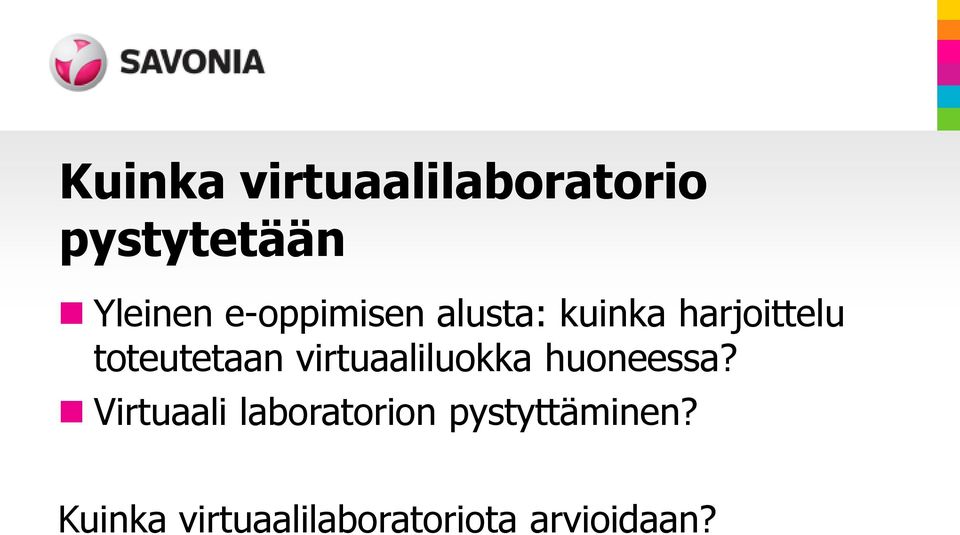 virtuaaliluokka huoneessa?