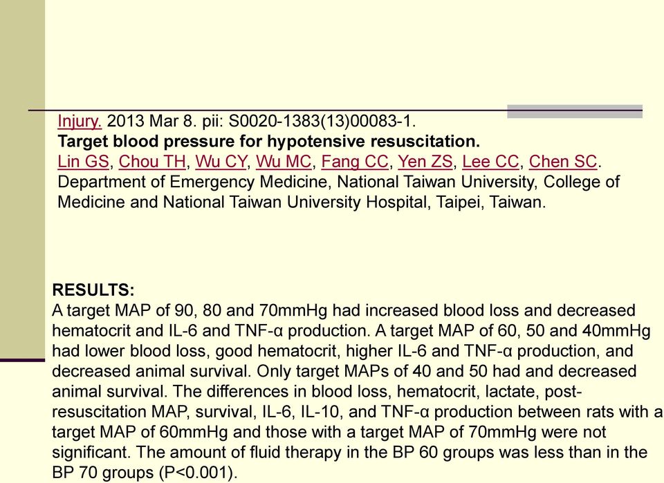 RESULTS: A target MAP of 90, 80 and 70mmHg had increased blood loss and decreased hematocrit and IL-6 and TNF-α production.