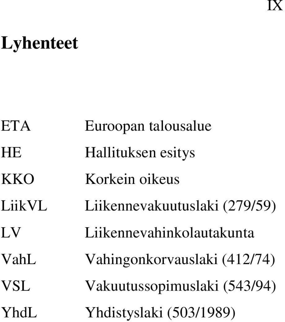 Liikennevahinkolautakunta VahL Vahingonkorvauslaki (412/74)