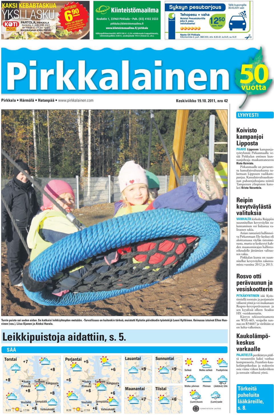 fi www.kiinteistomaailma.fi/pirkkala Välityspalkkioesimerkki: NETTI 900 +3,5% velattomasta kauppahinnasta, vähimmäispalkkio 2500, asiakirjakulut 190 (hinnat sis. alv.). Pirkkala Härmälä Hatanpää www.