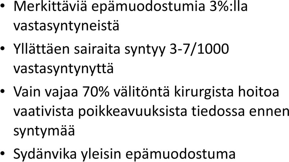 vajaa 70% välitöntä kirurgista hoitoa vaativista