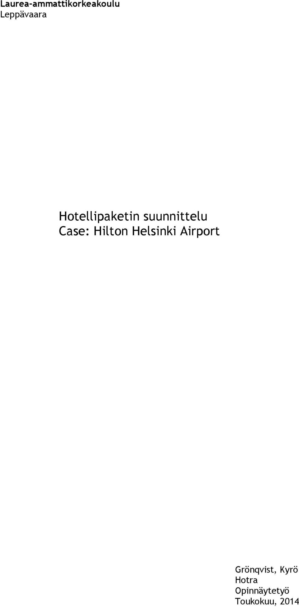 suunnittelu Case: Hilton Helsinki