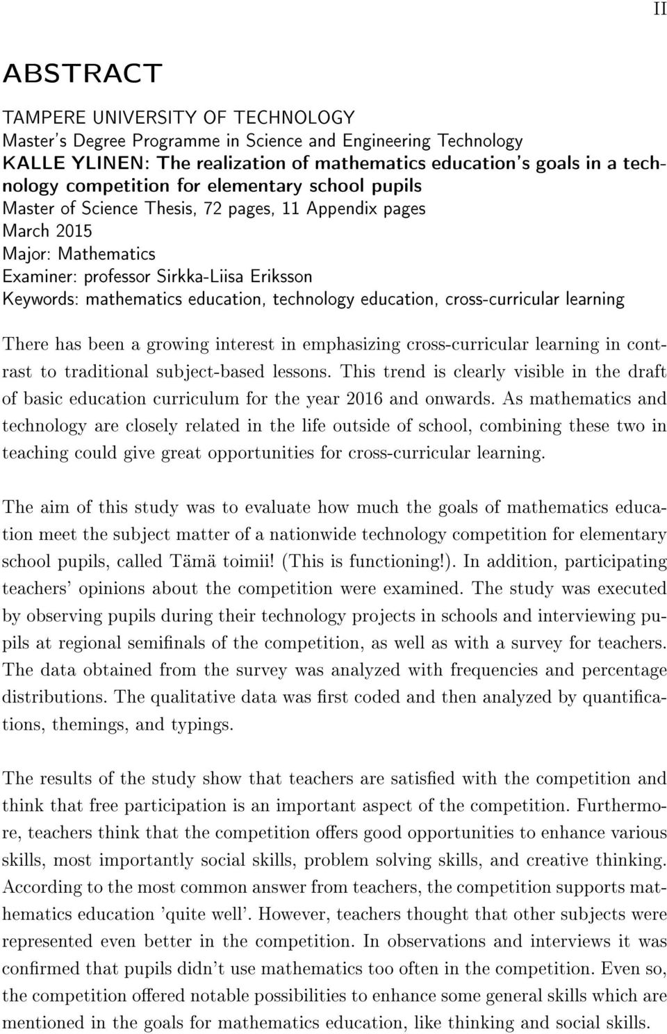 education, cross-curricular learning There has been a growing interest in emphasizing cross-curricular learning in contrast to traditional subject-based lessons.