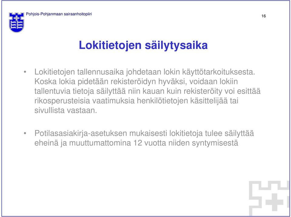 rekisteröity voi esittää rikosperusteisia vaatimuksia henkilötietojen käsittelijää tai sivullista vastaan.