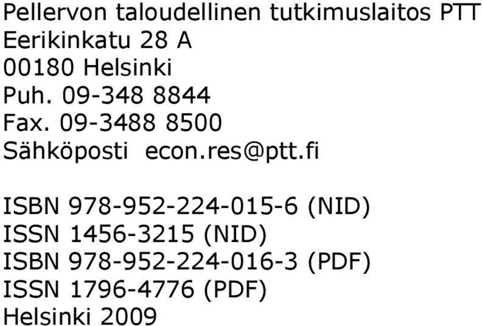 09-3488 8500 Sähköposti econ.res@ptt.