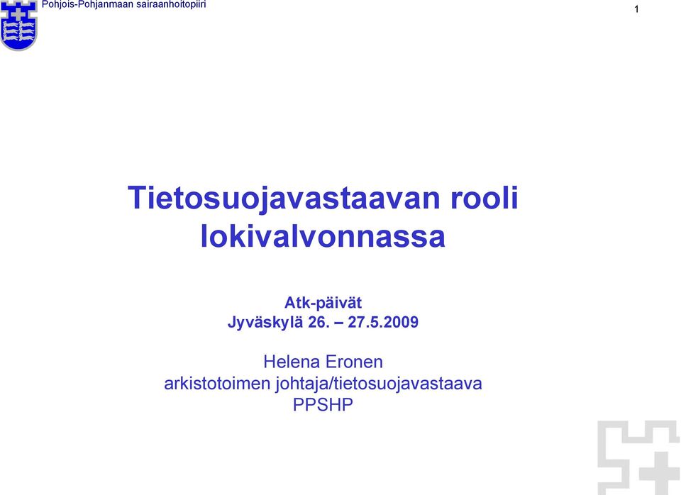 Jyväskylä 26. 27.5.