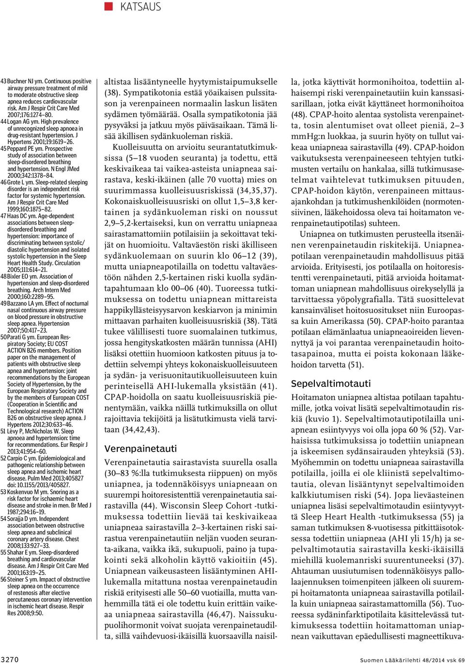 Prospective study of association between sleep-disordered breathing and hypertension. N Engl JMed 2000;342:1378 84. 46 Grote L ym.