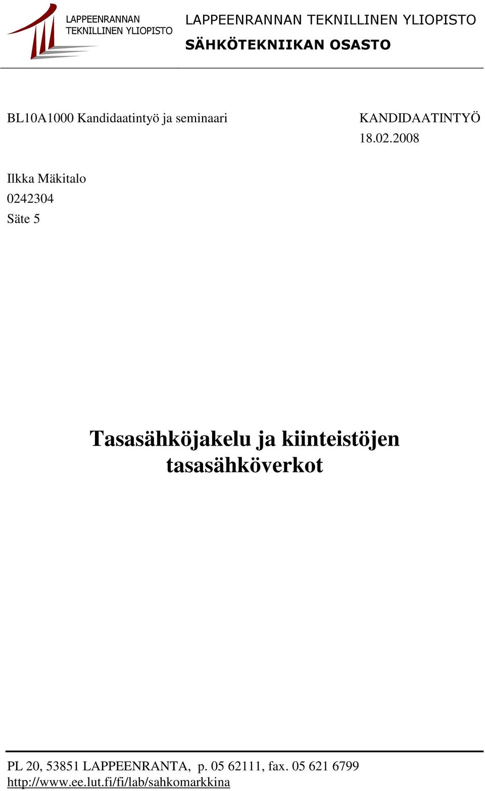 kiinteistöjen tasasähköverkot PL 20, 53851 LAPPEENRANTA, p.